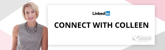 Connect with Colleen on LinkedIn about your sales slump.